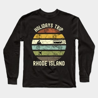 Holidays Trip To Rhode Island, Family Trip To Rhode Island, Road Trip to Rhode Island, Family Reunion in Rhode Island, Holidays in Rhode Long Sleeve T-Shirt